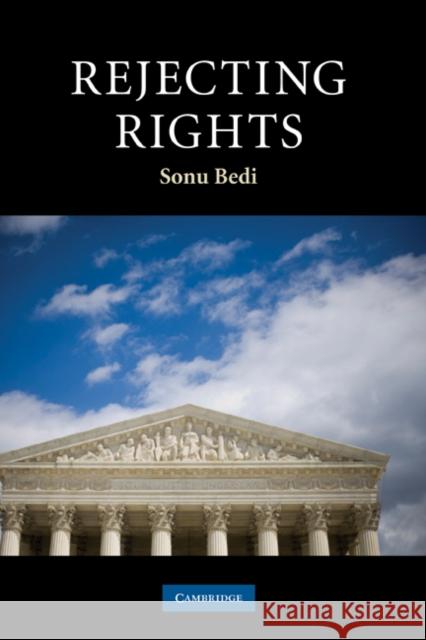 Rejecting Rights Sonu Bedi 9780521518284 Cambridge University Press