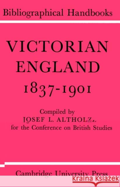 Victorian England 1837-1901 Josef Lewis Altholz J. L. Altholz 9780521521123 Cambridge University Press