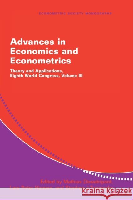 Advances in Economics and Econometrics: Theory and Applications, Eighth World Congress Dewatripont, Mathias 9780521524131