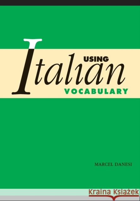 Using Italian Vocabulary Marcel Danesi 9780521524254