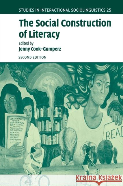 The Social Construction of Literacy Jenny Cook-Gumperz 9780521525671 Cambridge University Press