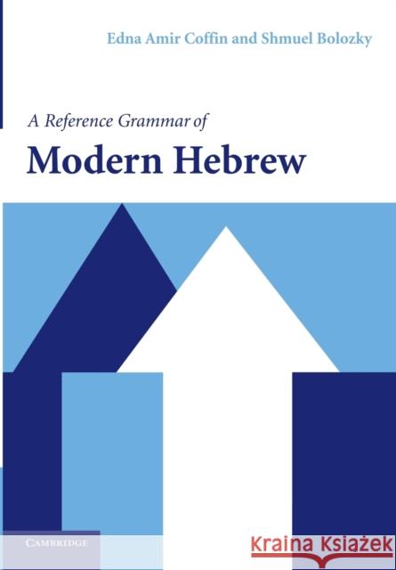 A Reference Grammar of Modern Hebrew Edna Coffin 9780521527330