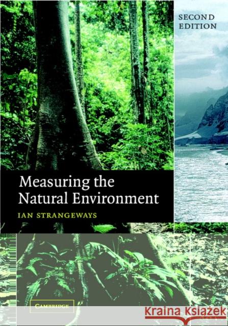 Measuring the Natural Environment Ian C. Strangeways 9780521529525 Cambridge University Press