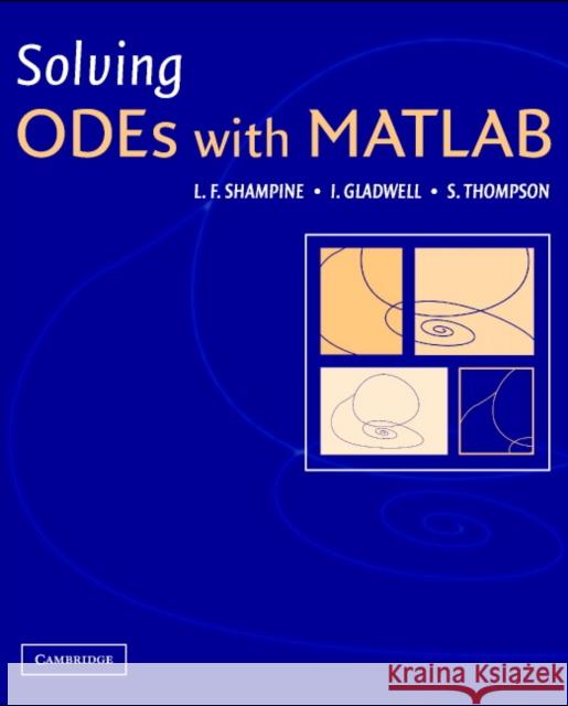 Solving Odes with MATLAB Shampine, L. F. 9780521530941