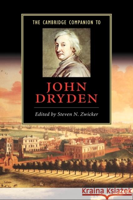 The Cambridge Companion to John Dryden Steven N. Zwicker 9780521531443 Cambridge University Press