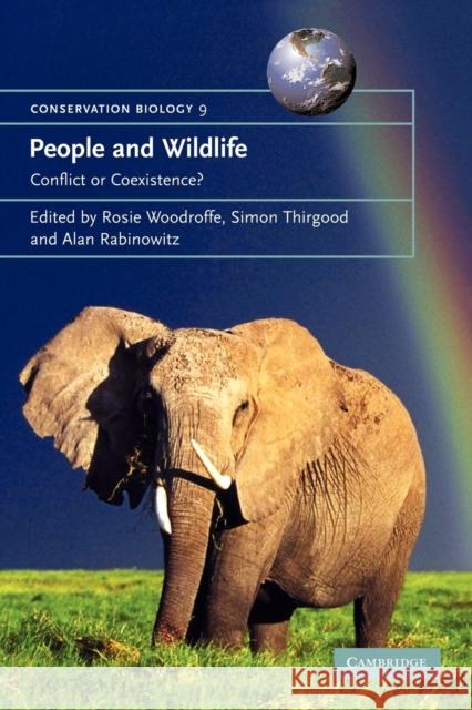 People and Wildlife, Conflict or Co-Existence? Woodroffe, Rosie 9780521532037 Cambridge University Press