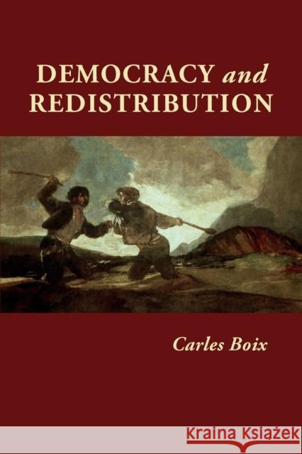 Democracy and Redistribution Carles Boix 9780521532679 0