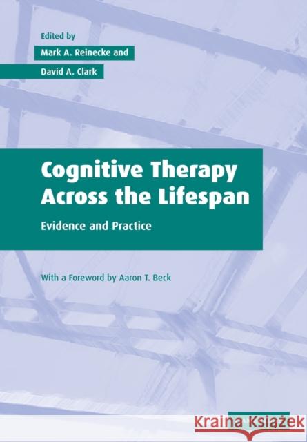 Cognitive Therapy over the Lifespan Reinecke, Mark A. 9780521533775