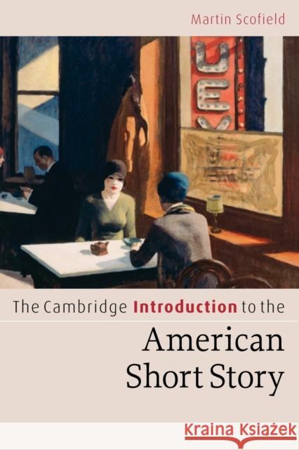 The Cambridge Introduction to the American Short Story Martin Scofield 9780521533812 Cambridge University Press