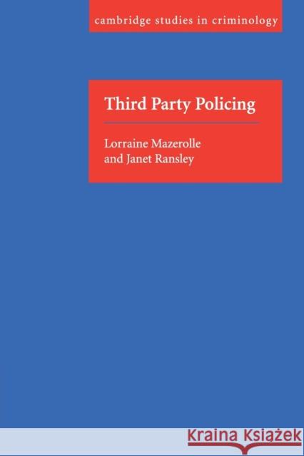 Third Party Policing Lorraine Green Mazerolle Janet Ransley 9780521535076