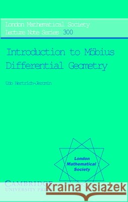 Introduction to Möbius Differential Geometry Hertrich-Jeromin, Udo 9780521535694 Cambridge University Press