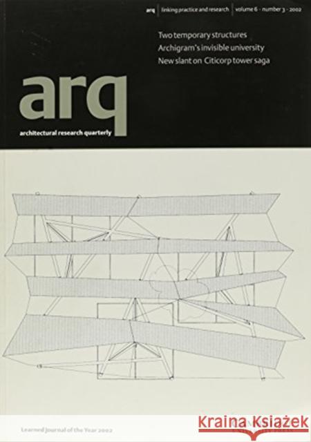 arq: Architectural Research Quarterly: Volume 6, Part 3 Peter Carolin (University of Cambridge) 9780521537636 Cambridge University Press