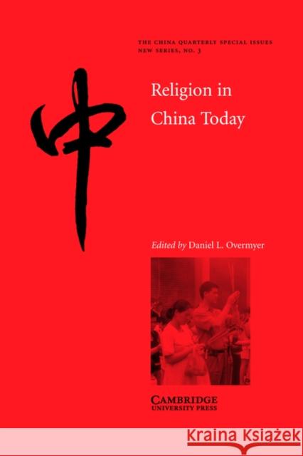 Religion in China Today Daniel Overmyer Richard Edmonds 9780521538237 Cambridge University Press