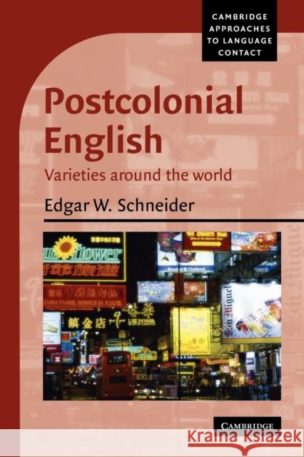 Postcolonial English: Varieties Around the World Schneider, Edgar W. 9780521539012