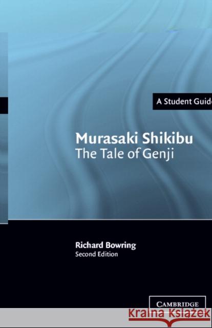 Murasaki Shikibu: The Tale of Genji Richard Bowring 9780521539753 