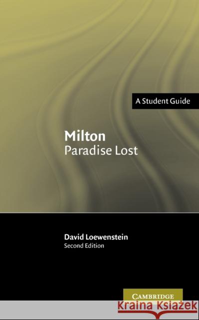 Milton Paradise Lost: A Student Guide Loewenstein, David 9780521539791 0