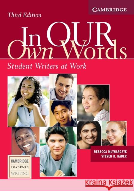In Our Own Words Student Book: Student Writers at Work Mlynarczyk, Rebecca 9780521540285 Cambridge University Press