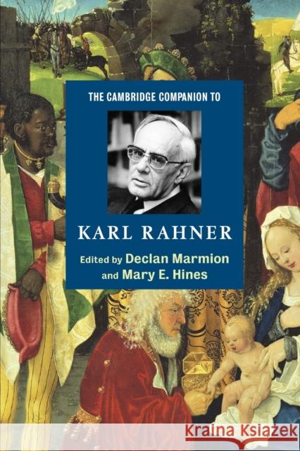 The Cambridge Companion to Karl Rahner Declan Marmion 9780521540452 0