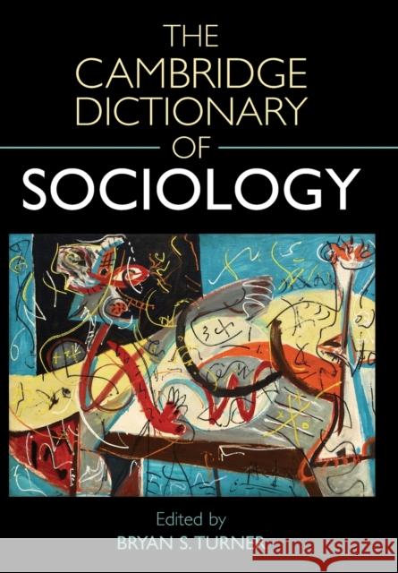 Cambridge Dictionary of Sociology Turner, Bryan S. 9780521540469 0