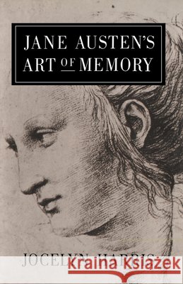 Jane Austen's Art of Memory Jocelyn Harris 9780521542074