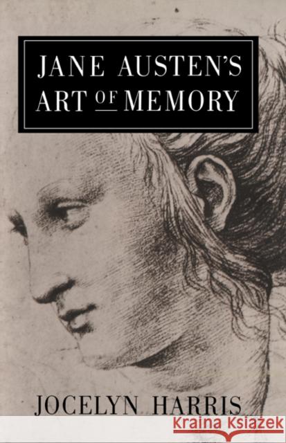 Jane Austen's Art of Memory Jocelyn Harris 9780521542074