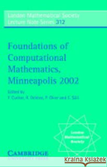Foundations of Computational Mathematics, Minneapolis 2002 Ron DeVore Peter Olver J. W. S. Cassels 9780521542531
