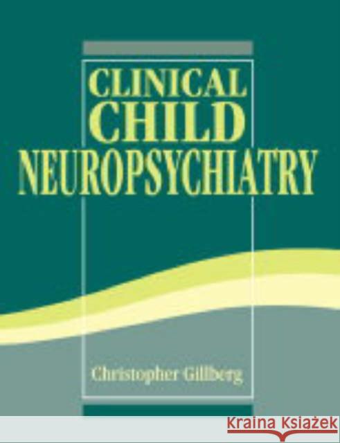 Clinical Child Neuropsychiatry Christopher Gillberg 9780521543354