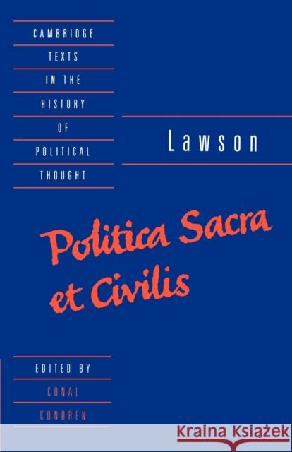 Lawson: Politica Sacra Et Civilis Lawson, George 9780521543415 Cambridge University Press