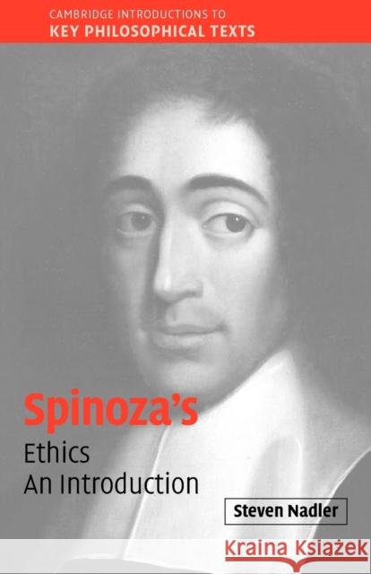 Spinoza's 'Ethics': An Introduction Nadler, Steven 9780521544795