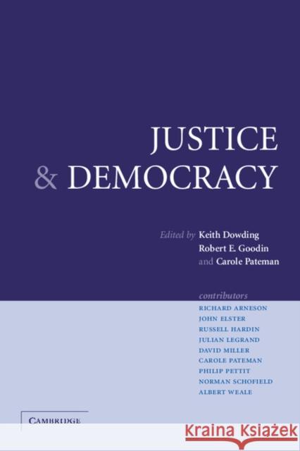 Justice and Democracy: Essays for Brian Barry Dowding, Keith 9780521545433