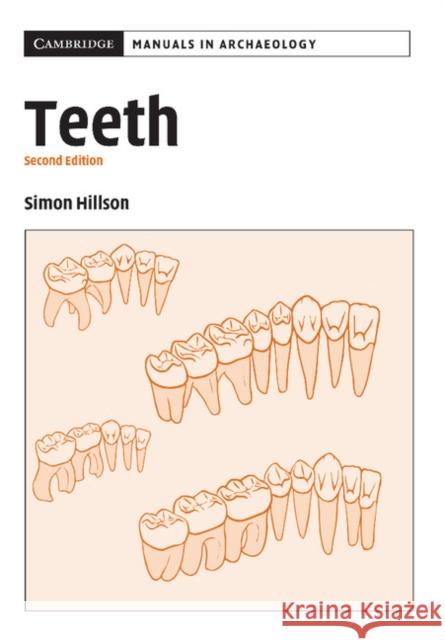 Teeth Simon Hillson 9780521545495 Cambridge University Press