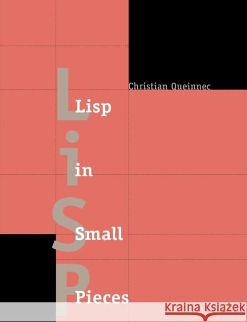 LISP in Small Pieces Queinnec, Christian 9780521545662 Cambridge University Press