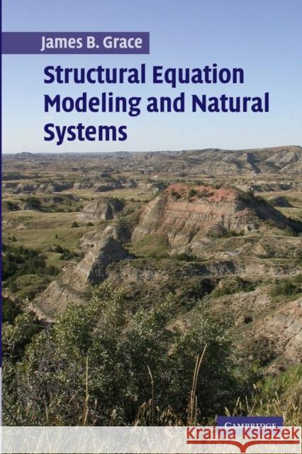 Structural Equation Modeling and Natural Systems James Grace 9780521546539 0