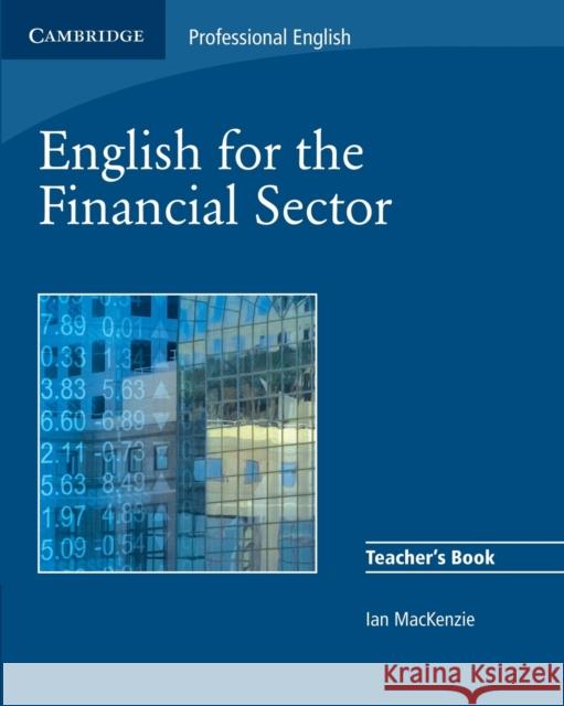 English for the Financial Sector MacKenzie, Ian 9780521547260 0