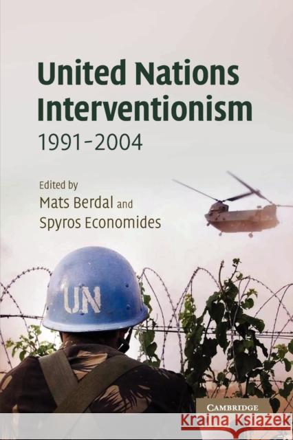 United Nations Interventionism, 1991-2004 Mats Berdal Spyros Economides 9780521547673 Cambridge University Press