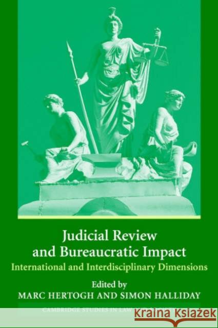 Judicial Review and Bureaucratic Impact: International and Interdisciplinary Perspectives Hertogh, Marc 9780521547864 Cambridge University Press
