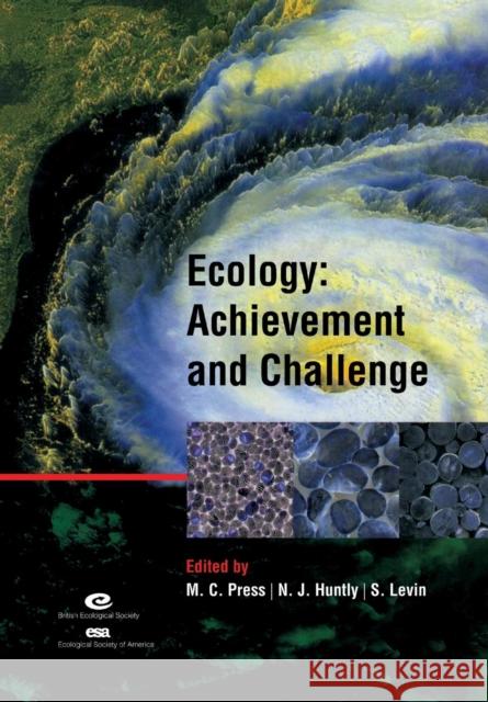 Ecology: Achievement and Challenge: 41st Symposium of the British Ecological Society Press, Malcolm C. 9780521549301 Cambridge University Press