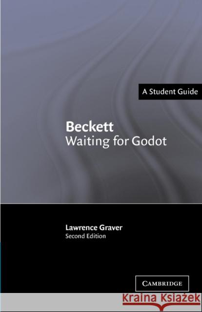 Waiting for Godot Graver, Lawrence 9780521549387 Cambridge University Press