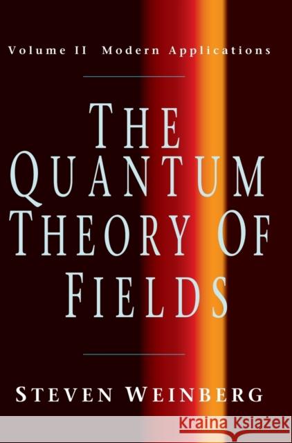 The Quantum Theory of Fields V2 Weinberg, Steven 9780521550024