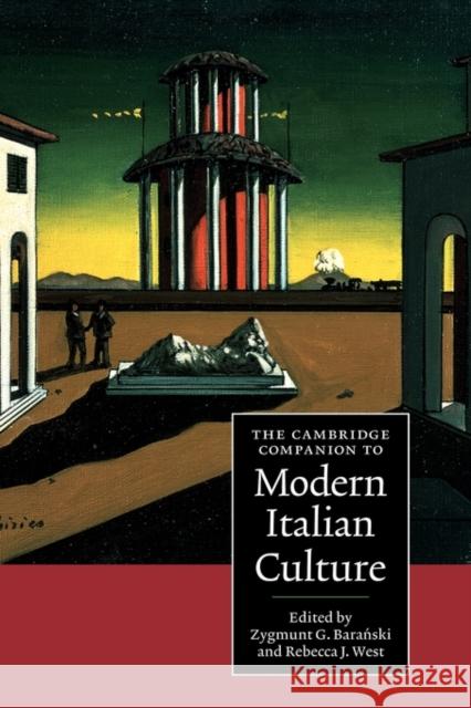 The Cambridge Companion to Modern Italian Culture Zygmunt G. Baranski Rebecca J. West 9780521550345 Cambridge University Press