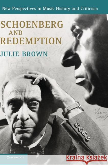 Schoenberg and Redemption Julie Brown   9780521550352 Cambridge University Press