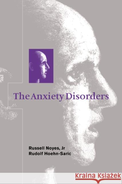 The Anxiety Disorders Russell Noyes Rudolf Hoehn-Saric 9780521552073 CAMBRIDGE UNIVERSITY PRESS
