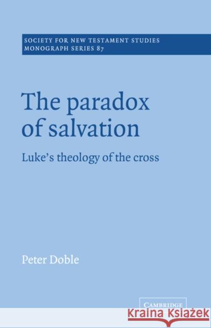 The Paradox of Salvation Doble, Peter 9780521552127