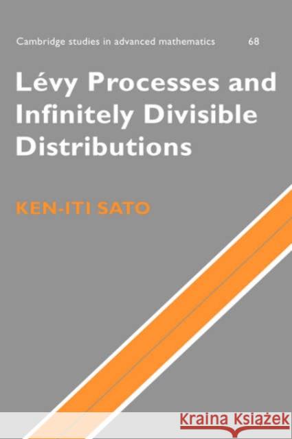 Lévy Processes and Infinitely Divisible Distributions Sato, Ken-Iti 9780521553025 0