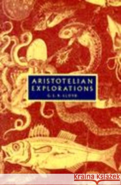 Aristotelian Explorations Geoffrey E. R. Lloyd 9780521556194