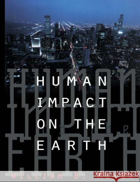 Human Impact on the Earth William B. Meyer 9780521558471