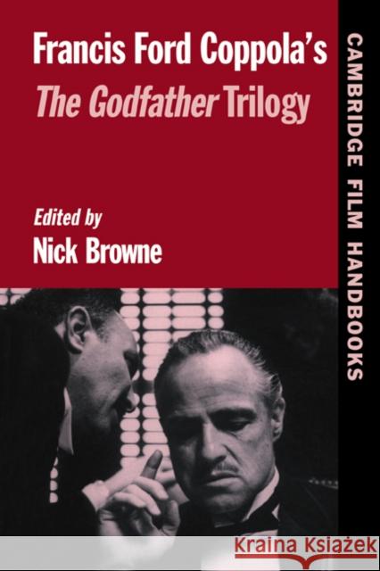 Francis Ford Coppola's Godfather Trilogy Browne, Nick 9780521559508 Cambridge University Press