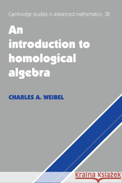 An Introduction to Homological Algebra Charles A. Weibel 9780521559874