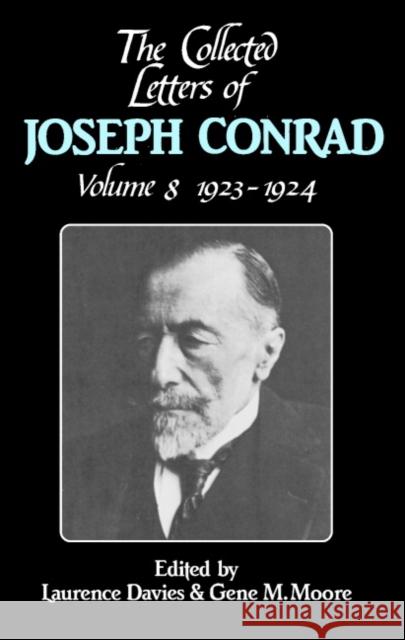The Collected Letters of Joseph Conrad Joseph Conrad Frederick Karl Laurence Davies 9780521561976