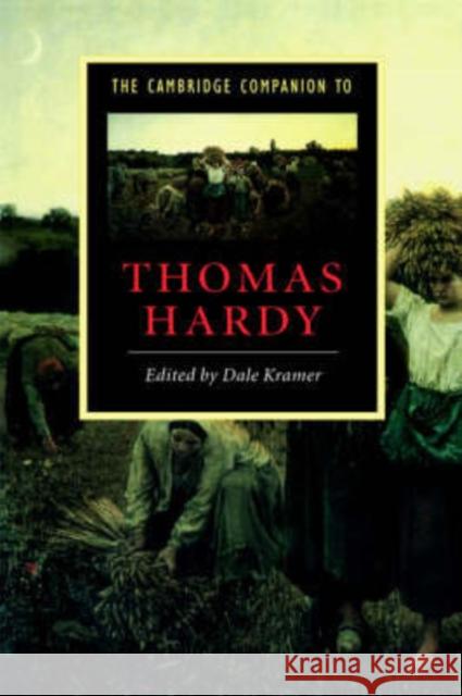 The Cambridge Companion to Thomas Hardy Dale Kramer (University of Illinois, Urbana-Champaign) 9780521562027 Cambridge University Press